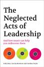 The Neglected Acts Of Leadership - Preview