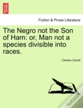 The Negro Not The Son Of Ham