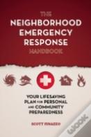 The Neighborhood Emergency Response Handbook