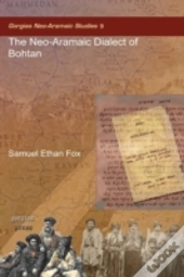 The Neo-Aramaic Dialect Of Bohtan