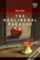 The Neoliberal Paradox