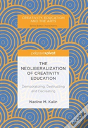 Capa do artigo The Neoliberalization Of Creativity Education
