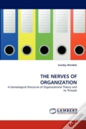 The Nerves Of Organization