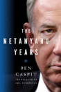 The Netanyahu Years - Preview