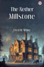 The Nether Millstone (Edition1) - Preview