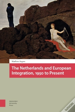 Capa do artigo The Netherlands And European Integration, 1950 To Present