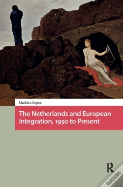 Capa do artigo The Netherlands And European Integration, 1950 To Present
