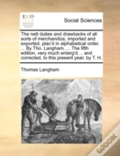 Capa do artigo The Nett Duties And Drawbacks Of All Sor