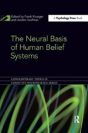 The Neural Basis Of Human Belief Systems - Preview