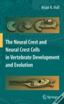 Capa do artigo The Neural Crest And Neural Crest Cells In Vertebrate Development And Evolution