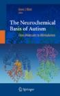 The Neurochemical Basis Of Autism - Preview