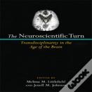The Neuroscientific Turn