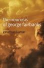 The Neurosis Of George Fairbanks - Preview
