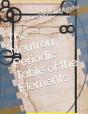 The Neutron Periodic Table Of The Elements - Preview