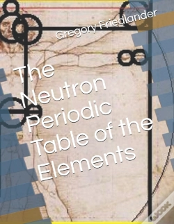 Capa do artigo The Neutron Periodic Table Of The Elements
