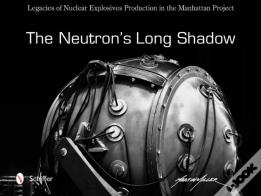 The Neutron'S Long Shadow