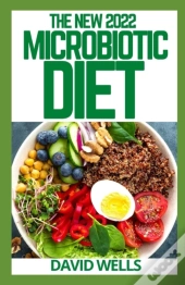 The New 2022 Microbiotic Diet