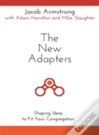 The New Adapters