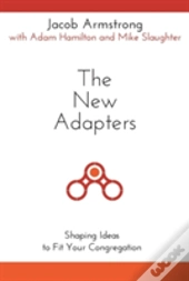 The New Adapters