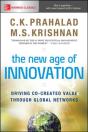 The New Age Of Innovation: Driving Co-Created Value Through Global Networks - Preview