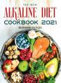 The New Alkaline Diet Cookbook 2021 - Preview
