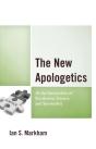 The New Apologetics - Preview