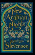 The New Arabian Nights Annotated