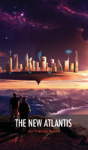 The New Atlantis - Preview