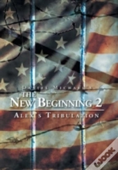 The New Beginning 2: Alex'S Tribulation