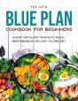 The New Blue Plan Cookbook For Beginners - Preview