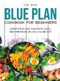 The New Blue Plan Cookbook For Beginners - Preview