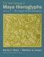 The New Catalog Of Maya Hieroglyphs, Volume One - Preview