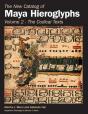 The New Catalog Of Maya Hieroglyphs, Volume Two - Preview