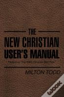 The New Christian User'S Manual