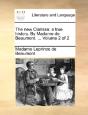 The New Clarissa: A True History. By Madame De Beaumont. ...  Volume 2 Of 2 - Preview