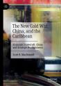 The New Cold War, China, And The Caribbean - Preview