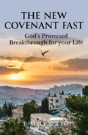 The New Covenant Fast - Preview