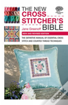 The New Cross Stitcher'S Bible