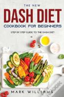 The New Dash Diet Cookbook For Beginners
