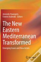 The New Eastern Mediterranean Transformed
