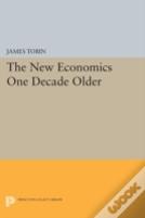 The New Economics One Decade Older