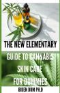 The New Elementary Guide To Cannabis Skin Care For Dummies - Preview