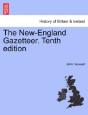 The New-England Gazetteer. Tenth Edition - Preview