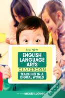 The New English Language Arts Classroom
