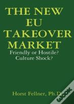 The New Eu Takeover Market