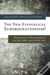 The New Evangelical Subordinationism?: P