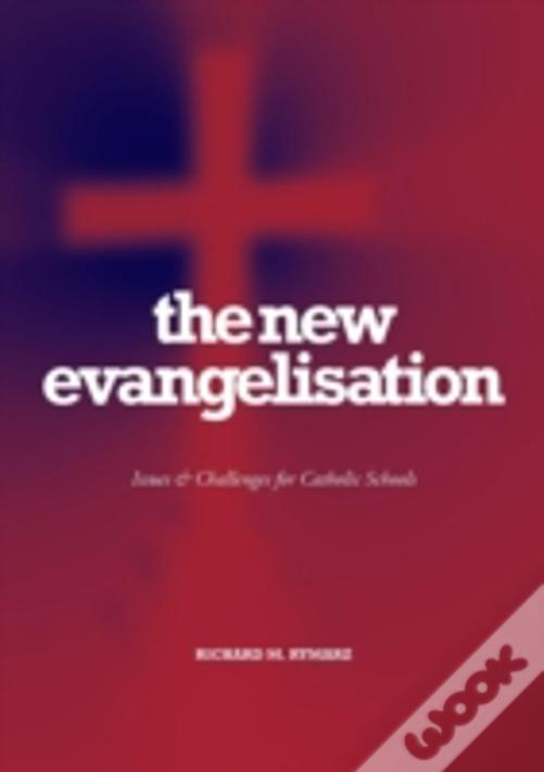 The New Evangelisation: Issues And Challenges For Catholic Schools