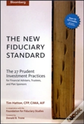The New Fiduciary Standard