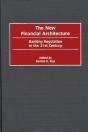 The New Financial Architecture - Preview
