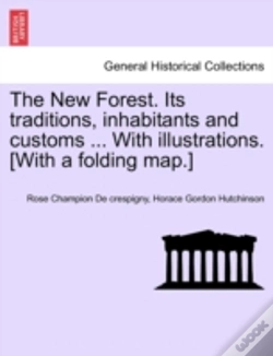Capa do artigo The New Forest. Its Traditions, Inhabitants And Customs ... With Illustrations. (With A Folding Map.)